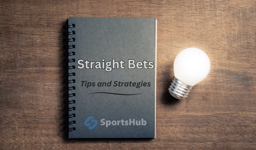 Tips and Strategies for Straight Bets