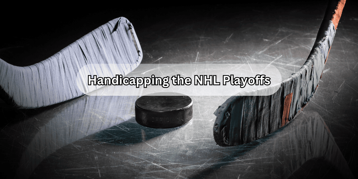 Handicapping the NHL Playoffs